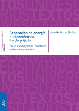 GENERACIN DE ENERGA 2 TMS NUCLEOELECTRICA FUSIN Y FISIN