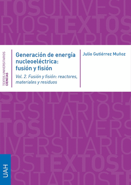 GENERACI�N DE ENERG�A 2 TMS NUCLEOELECTRICA FUSI�N Y FISI�N