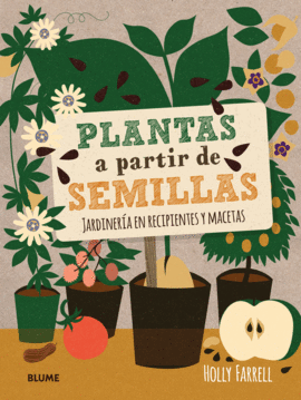 PLANTAS A PARTIR DE SEMILLAS ARDINERIA EN RECIPIENTES Y MACETAS