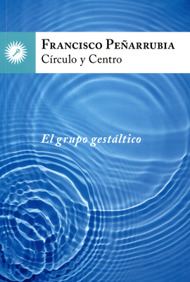 CIRCULO Y CENTRO EL GRUPO GESTALTICO