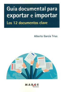 GUA DOCUMENTAL PARA EXPORTAR E IMPORTAR