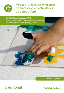 TECNICAS Y RECURSOS DE ANIMACION EN ACTIVIDADES DE TIEMPO LIBRE DIRECCION Y COORDINACION DE ACTIVIDA