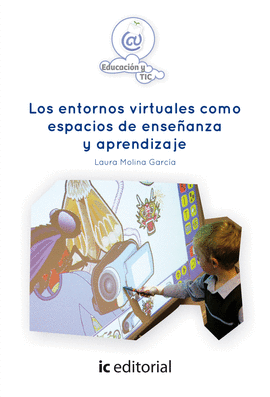 LOS ENTORNOS VIRTUALES COMO ESPACIOS DE ENSE�ANZA Y APRENDIZAJE