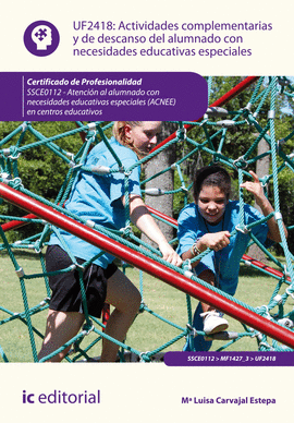 ACTIVIDADES COMPLEMENTARIAS Y DE DESCANSO DEL ALUMNADO CON NECESIDADES EDUCATIVAS ESPECIALES UF2418