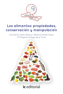 LOS ALIMENTOS PROPIEDADES CONSERVACION Y MANIPULACION