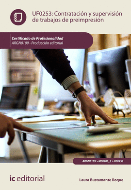 CONTRATACI�N Y SUPERVISI�N DE TRABAJOS DE PREIMPRESI�N