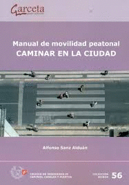 MANUAL DE MOVILIDAD PEATONAL CAMINAR EN LA CIUDAD