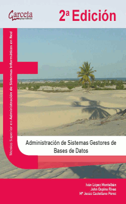 ADMINISTRACION DE SISTEMAS GESTORES DE BASES DE DATOS