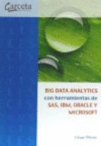 BIG DATA ANALYTICS CON HERRAMIENTAS DE SAS, IBM, ORACLE Y MICROSOFT