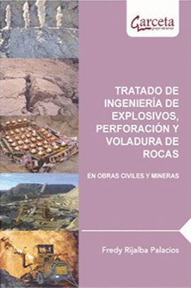 TRATADO DE INGENIERA DE EXPLOSIVOS, PERFORACIN Y VOLADURA DE ROCAS