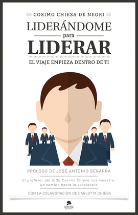 LIDERANDOME PARA LIDERAR EL VIAJE EMPIEZA DENTRO DE TI