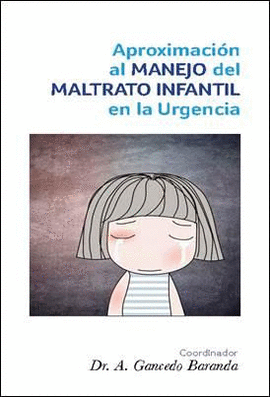 APROXIMACIN AL MANEJO DEL MALTRATO INFANTIL EN LA URGENCIA