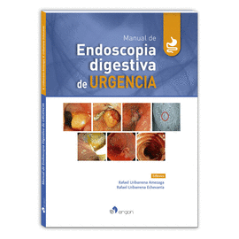 MANUAL DE ENDOSCOPIA DIGESTIVA DE URGENCIA