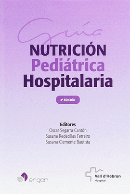 GUA DE NUTRICIN PEDITRICA HOSPITALARIA. 4 EDICIN
