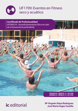 EVENTOS EN FITNESS SECO Y ACU�TICO. AFDA0210 - ACONDICIONAMIENTO F�SICO EN SALA