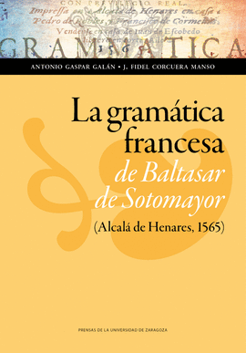 LA GRMATICA FRANCESA DE BALTASAR DE SOTOMAYOR