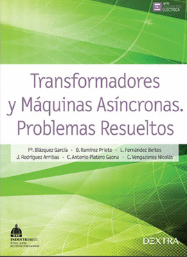 TRANSFORMADORES Y MQUINAS ASNCRONAS: PROBLEMAS RESUELTOS