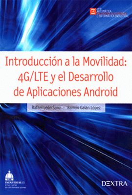INTRODUCCION A LA MOVILIDAD 4G/LTE Y EL DESARROLLO DE APLICACIONES ANDROID