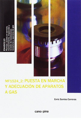 PUESTA EN MARCHA Y ADECUACIN DE APARATOS A GAS MF1524