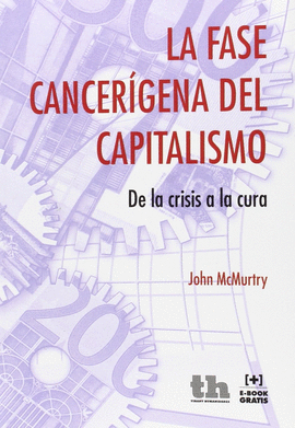 LA FASE CANCERIGENA DEL CAPITALISMO