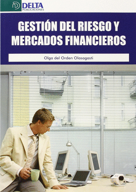 GESTI�N DEL RIESGO Y MERCADOS FINANCIEROS
