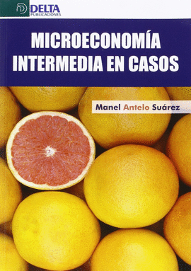 MICROECONOMA INTERMEDIA EN CASOS