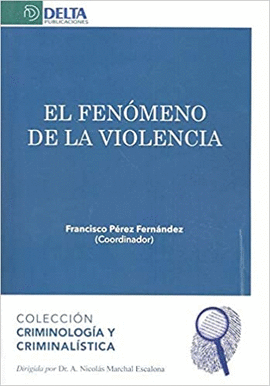 EL FENOMENO DE LA VIOLENCIA