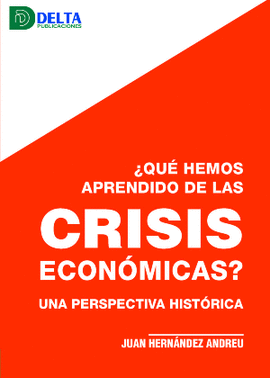 QUE HEMOS APRENDIDO DE LAS CRISIS ECONOMICAS?