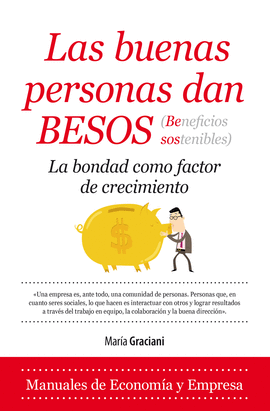 LAS BUENAS PERSONAS DAN BESOS (BENEFICIOS SOSTENIBLES)