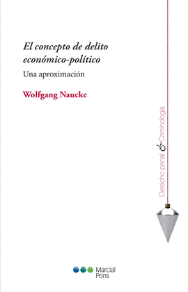 EL CONCEPTO DE DELITO ECON�MICO-POL�TICO