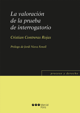 LA VALORACIN DE LA PRUEBA DE INTERROGATORIO