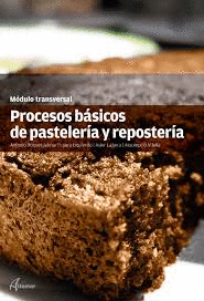 PROCESOS BASICOS DE PASTELERIA Y REPOSTERIA