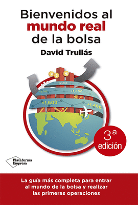BIENVENIDOS AL MUNDO REAL DE LA BOLSA