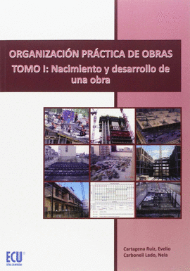 ORGANIZACI�N PR�CTICA DE OBRAS TOMO I