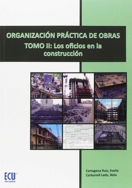 ORGANIZACI�N PR�CTICA DE OBRAS TOMO II