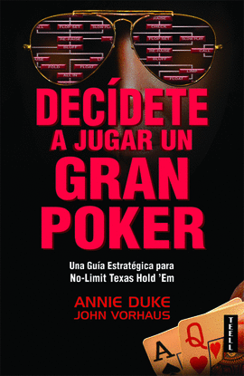 DECDETE A JUGAR UN GRAN POKER