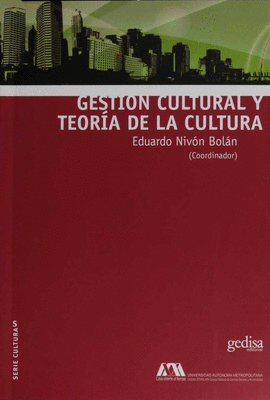 GESTIN CULTURAL Y TEORA DE LA CULTURA