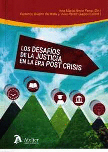 DESAFIOS DE LA JUSTICIA EN LA ERA POST CRISIS