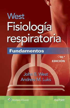 WEST FISIOLOGA RESPIRATORIA. FUNDAMENTOS