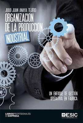 ORGANIZACIN DE LA PRODUCCIN INDUSTRIAL