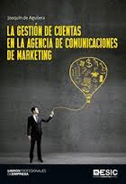 LA GESTI�N DE CUENTAS EN LA AGENCIA DE COMUNICACIONES DE MARKETING