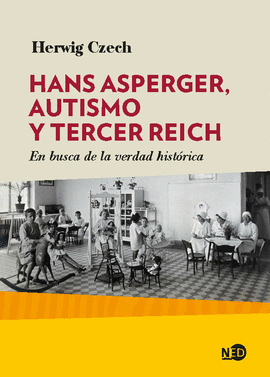 HANS ASPERGER, AUTISMO Y TERCER REICH