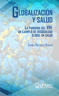 GLOBALIZACION Y SALUD LA PANDEMIA DEL VIH