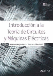 INTRODUCCI�N A LA TEOR�A DE CIRCUITOS Y M�QUINAS EL�CTRICAS