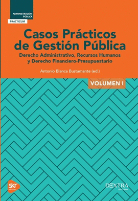 CASOS PRACTICOS DE GESTION PUBLICA VOLUMEN I