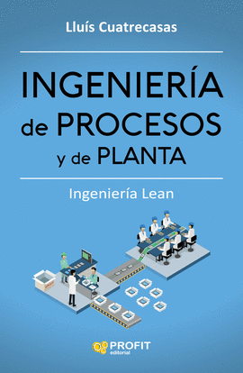 INGENIERA DE PROCESOS Y DE PLANTA