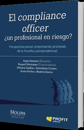 EL COMPLIANCE OFFICER, UN PROFESIONAL DE LA FISCALIA Y JURISPRUDENCIA