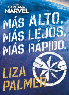 CAPITANA MARVEL. M�S ALTO, M�S LEJOS, M�S R�PIDO