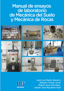 MANUAL DE ENSAYOS DE LABORATORIO DE MECNICA DEL SUELO Y MECNICA DE ROCAS