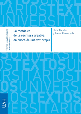 LA MECNICA DE LA ESCRITURA CREATIVA: EN BUSCA DE UNA VOZ PROPIA